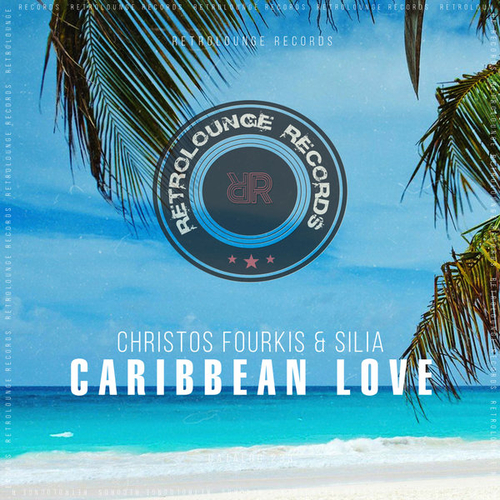 Christos Fourkis, Silia - Caribbean Love [RETRO233]